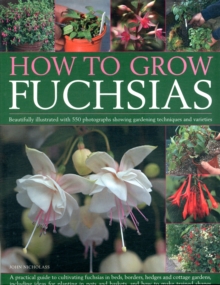 How to Grow Fuchsias, Paperback Book How to Grow Fuchsias, Paperback Book