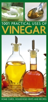 Practical Household Uses of Vinegar : Home Cures, Recipes, Everyday Hints and Tips, Paperback Book Practical Household Uses of Vinegar : Home Cures, Recipes, Everyday Hints and Tips, Paperback Book