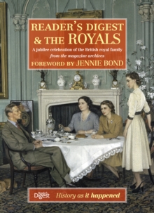 Reader's Digest and The Royals : A Jubilee Celebration of the British Royal Family, Hardback Book Reader's Digest and The Royals : A Jubilee Celebration of the British Royal Family, Hardback Book
