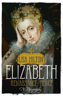 Elizabeth : Renaissance Prince, Paperback Elizabeth : Renaissance Prince, Paperback
