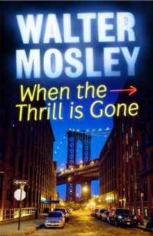 When the Thrill is Gone, Paperback When the Thrill is Gone, Paperback