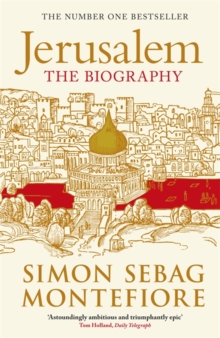 Jerusalem : The Biography, Paperback Jerusalem : The Biography, Paperback