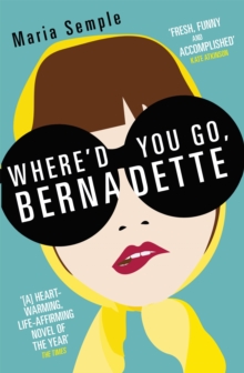 Where'd You Go, Bernadette, Paperback Book Where'd You Go, Bernadette, Paperback Book