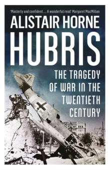 Hubris : The Tragedy of War in the Twentieth Century, Paperback Book Hubris : The Tragedy of War in the Twentieth Century, Paperback Book