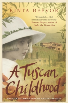 A Tuscan Childhood, Paperback A Tuscan Childhood, Paperback