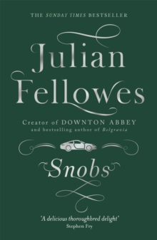 Snobs : A Novel, Paperback Snobs : A Novel, Paperback