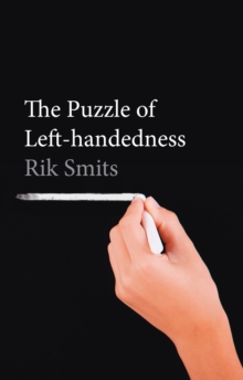 The Puzzle of Left-handedness, Paperback Book The Puzzle of Left-handedness, Paperback Book