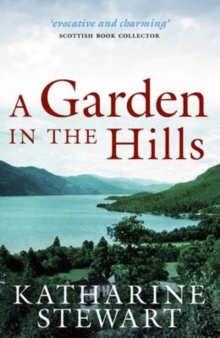 A Garden in the Hills, Paperback Book A Garden in the Hills, Paperback Book