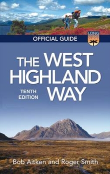 The West Highland Way : The Official Guide, Paperback Book The West Highland Way : The Official Guide, Paperback Book