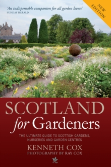 Scotland for Gardeners : The Guide to Scottish Gardens, Nurseries and Garden Centres, Paperback Book Scotland for Gardeners : The Guide to Scottish Gardens, Nurseries and Garden Centres, Paperback Book
