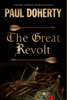 Great Revolt : A Mystery Set in Medieval London, Paperback Book Great Revolt : A Mystery Set in Medieval London, Paperback Book