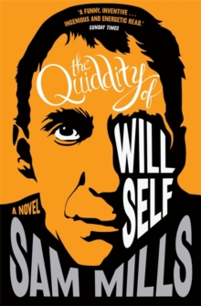 The Quiddity of Will Self, Paperback The Quiddity of Will Self, Paperback