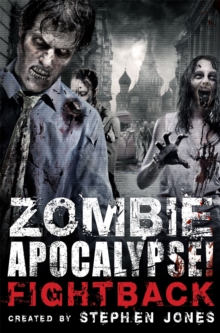 Zombie Apocalypse! Fightback, Paperback Book Zombie Apocalypse! Fightback, Paperback Book