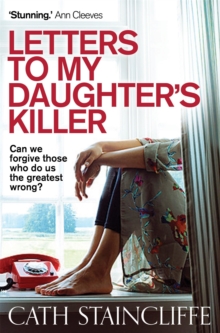 Letters To My Daughter's Killer, Paperback Book Letters To My Daughter's Killer, Paperback Book