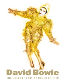 David Bowie : The Golden Years, Hardback David Bowie : The Golden Years, Hardback