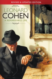 Leonard Cohen : A Remarkable Life, Paperback Leonard Cohen : A Remarkable Life, Paperback