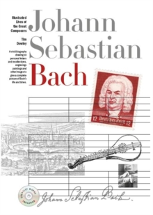 New Illustrated Lives of Great Composers : Bach, Paperback Book New Illustrated Lives of Great Composers : Bach, Paperback Book