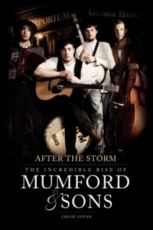 The Incredible Rise of Mumford & Sons, Paperback Book The Incredible Rise of Mumford & Sons, Paperback Book
