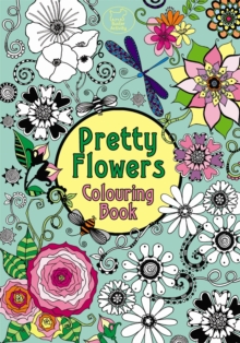 Pretty Flowers Colouring Book, Paperback Book Pretty Flowers Colouring Book, Paperback Book