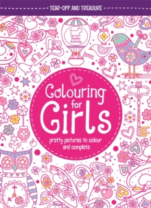 Colouring For Girls : Pretty Pictures To Colour And Complete, Paperback Book Colouring For Girls : Pretty Pictures To Colour And Complete, Paperback Book