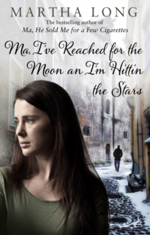 Ma, I've Reached for the Moon an I'm Hittin the Stars, Paperback Ma, I've Reached for the Moon an I'm Hittin the Stars, Paperback