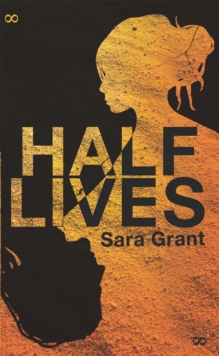 Half Lives, Paperback Book Half Lives, Paperback Book