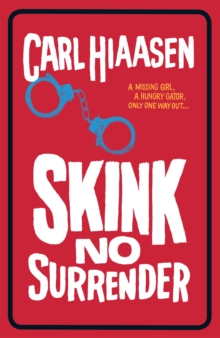 Skink No Surrender, Paperback Skink No Surrender, Paperback