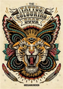 The Tattoo Colouring Book, Paperback The Tattoo Colouring Book, Paperback