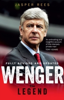 Wenger : The Legend, Paperback Wenger : The Legend, Paperback
