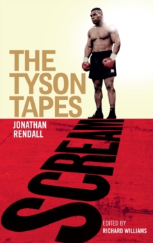 Scream: The Tyson Tapes, Hardback Scream: The Tyson Tapes, Hardback