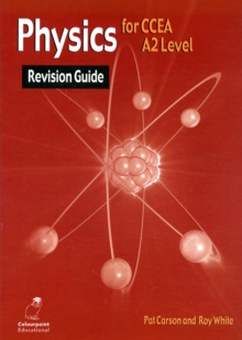 Physics Revision Guide for CCEA A2 Level, Paperback Book Physics Revision Guide for CCEA A2 Level, Paperback Book
