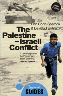 The Palestine-Israeli Conflict : A Beginner's Guide, Paperback The Palestine-Israeli Conflict : A Beginner's Guide, Paperback