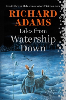 Tales from Watership Down, Hardback Book Tales from Watership Down, Hardback Book