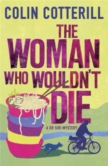 The Woman Who Wouldn't Die : A Dr Siri Murder Mystery, Paperback Book The Woman Who Wouldn't Die : A Dr Siri Murder Mystery, Paperback Book
