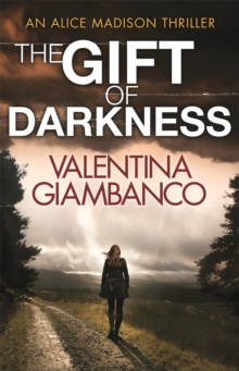 The Gift of Darkness : Detective Alice Madison 1, Paperback Book The Gift of Darkness : Detective Alice Madison 1, Paperback Book