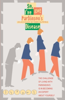 So, I've Got Parkinson's Disease, Paperback Book So, I've Got Parkinson's Disease, Paperback Book