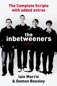 The Inbetweeners Scriptbook, Hardback Book The Inbetweeners Scriptbook, Hardback Book
