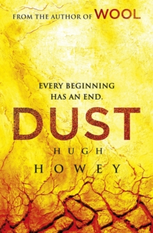 Dust : (Wool Trilogy 3), Hardback Dust : (Wool Trilogy 3), Hardback