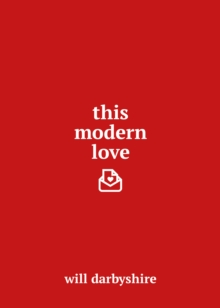 This Modern Love, Hardback Book This Modern Love, Hardback Book