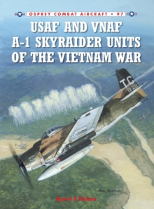 USAF and VNAF A-1 Skyraider Units of the Vietnam War, Paperback Book USAF and VNAF A-1 Skyraider Units of the Vietnam War, Paperback Book