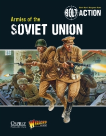 Bolt Action: Armies of the Soviet Union, Paperback Book Bolt Action: Armies of the Soviet Union, Paperback Book