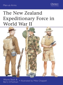 The New Zealand Expeditionary Force in World War II, Paperback Book The New Zealand Expeditionary Force in World War II, Paperback Book