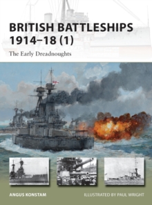 British Battleships, 1914-18 : The Early Dreadnoughts Pt. 1, Paperback Book British Battleships, 1914-18 : The Early Dreadnoughts Pt. 1, Paperback Book