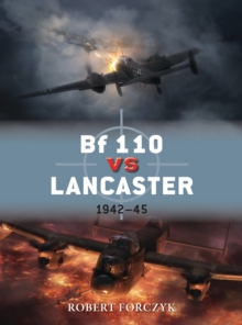 Bf 110 Vs Lancaster : 1942-45, Paperback Book Bf 110 Vs Lancaster : 1942-45, Paperback Book