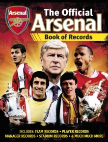 Official Arsenal FC Football Records, Hardback Book Official Arsenal FC Football Records, Hardback Book
