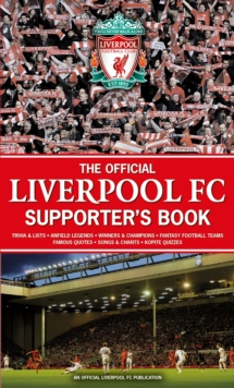 The Official Liverpool FC Supporter's Book, Hardback Book The Official Liverpool FC Supporter's Book, Hardback Book