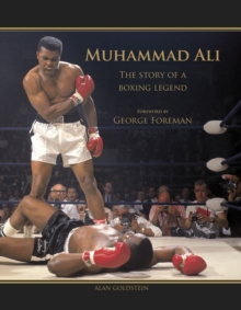 Muhammad Ali : The Story of a Boxing Legend, Hardback Book Muhammad Ali : The Story of a Boxing Legend, Hardback Book