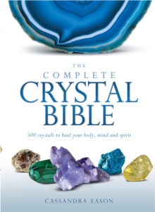 Complete Crystal Bible, Paperback Book Complete Crystal Bible, Paperback Book