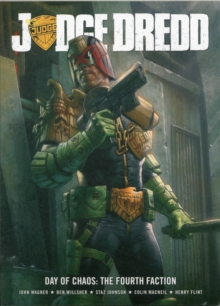 Judge Dredd Day of Chaos : Fourth Faction, Paperback Book Judge Dredd Day of Chaos : Fourth Faction, Paperback Book
