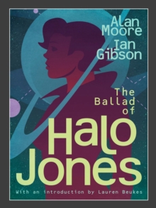 The Ballad of Halo Jones, Paperback The Ballad of Halo Jones, Paperback